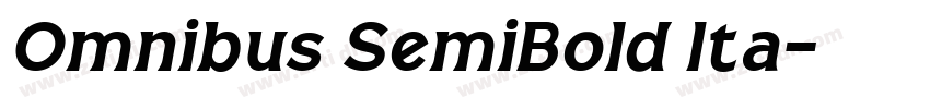Omnibus SemiBold Ita字体转换